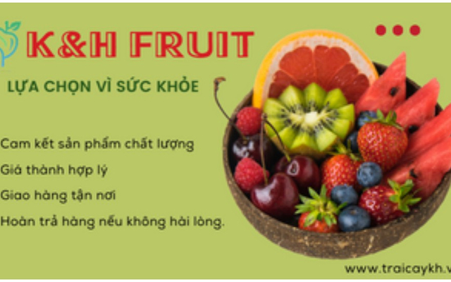 K&H Fruit - Trái Cây - Quốc Lộ 13