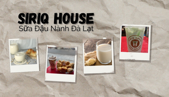 Siriq House - Hủ Tíu Mì & Sữa Hạt