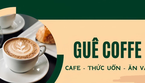 GUÊ Coffee - Trà Chanh & Ăn Vặt