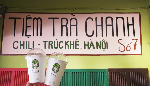 Chill - Tiệm Trà Chanh - Trúc Khê